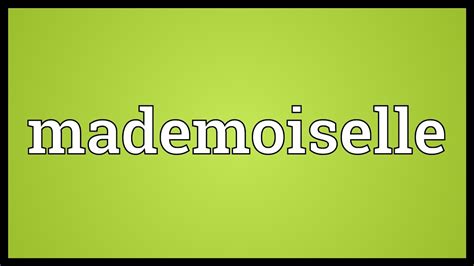 mademoiselle meaning in english.